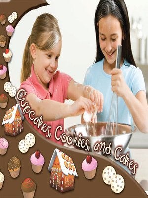 cover image of Cupcakes, Cookies, and Cakes